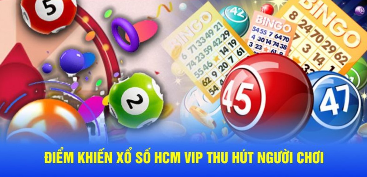 Các chú ý khi theo dõi xổ số Hồ Chí Minh Vip